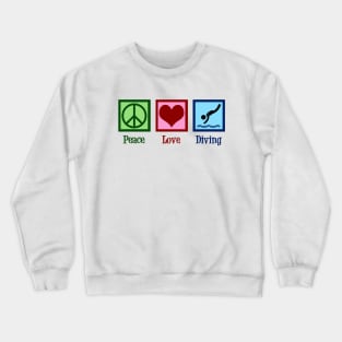 Peace Love Diving Crewneck Sweatshirt